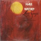 ROBERT HALE & DEAN WILDER--SING LOVE SONGS Vinyl LP