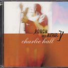 CHARLIE HALL--PORCH AND ALTAR Compact Disc (CD)