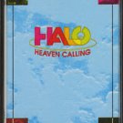 HALO--HEAVEN CALLING Cassette Tape