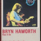 BRYN HAWORTH--PASS IT ON Cassette Tape