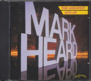 MARK HEARD--THE GREATEST HITS OF MARK HEARD Compact Disc (CD)