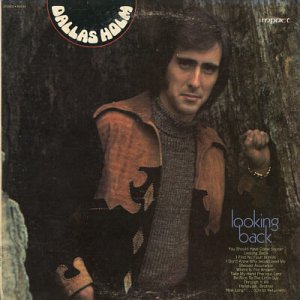 DALLAS HOLM--LOOKING BACK Vinyl LP