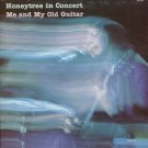 HONEYTREE IN CONCERT--ME AND MY OLD GUITAR Vinyl LP