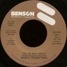 NANCY HONEYTREE--""TELL ME WHAT LOVE IS"" (3:58) (BOTH SIDES STEREO) 45 RPM 7"" Vinyl