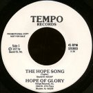 HOPE OF GLORY--""THE HOPE SONG"" (3:26)/""HOMESPUN HARMONY"" (3:14) 45 RPM 7"" Vinyl