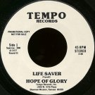 HOPE OF GLORY--""LIFESAVER"" (3:06)/""TELL MY PEOPLE"" (5:10) 45 RPM 7"" Vinyl