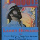 LARRY HOWARD--SHOUT! Cassette Tape