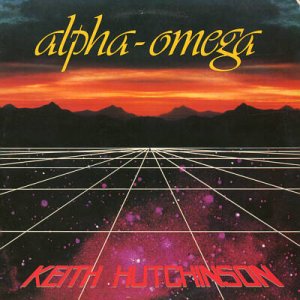 KEITH HUTCHINSON--ALPHA-OMEGA Vinyl LP