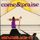 ISRAELIGHT--COME & PRAISE Vinyl LP