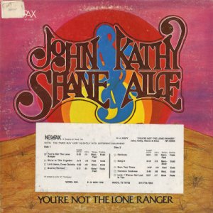 JOHN & KATHY, SHANE & ALICE--YOU'RE NOT THE LONE RANGER Vinyl LP
