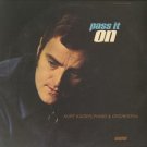 KURT KAISER/PIANO & ORCHESTRA--PASS IT ON Vinyl LP