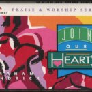 GRAHAM KENDRICK--JOIN OUR HEARTS Cassette Tape