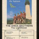 THE KNOX BROTHERS--THE LIGHTHOUSE 8-Track Tape