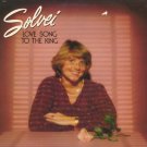 SOLVIE LARSEN--LOVE SONG TO THE KING Vinyl LP