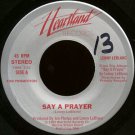 LENNY LEBLANC--"SAY A PRAYER" (3:51) (Stereo/Stereo) 45 RPM 7" Vinyl
