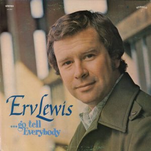 ERV LEWIS--...GO TELL EVERYBODY Vinyl LP