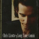 CHRIS LIZOTTE--LONG TIME COMIN' Cassette Tape