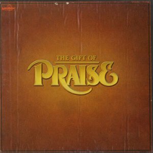 THE MARANATHA! SINGERS/STRINGS--THE GIFT OF PRAISE Vinyl LP