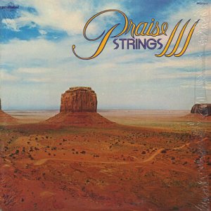 THE MARANATHA! STRINGS--PRAISE STRINGS III Vinyl LP