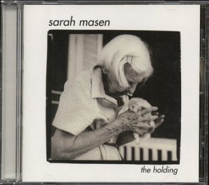 SARAH MASEN--THE HOLDING Compact Disc (CD)