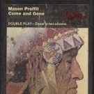 MASON PROFFIT--COME AND GONE 8-Track Tape