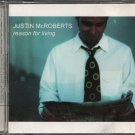 JUSTIN MCROBERTS--REASON FOR LIVING Compact Disc (CD)