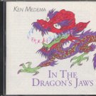 KEN MEDEMA--IN THE DRAGON'S JAWS Compact Disc (CD)