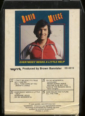 DAVID MEECE--EVERYBODY NEEDS A LITTLE HELP 8-Track Tape