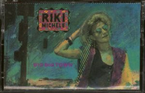 RIKI MICHELE--BIG BIG TOWN Cassette Tape