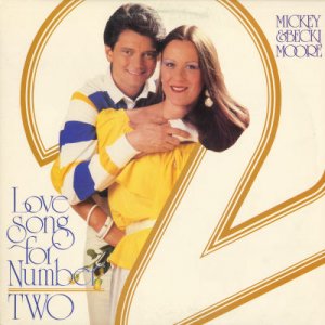 MICKEY & BECKI MOORE--LOVE SONG FOR NUMBER TWO Vinyl LP