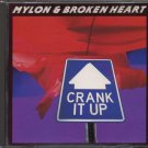 MYLON & BROKEN HEART--CRANK IT UP Compact Disc (CD) (214 Records Issue)