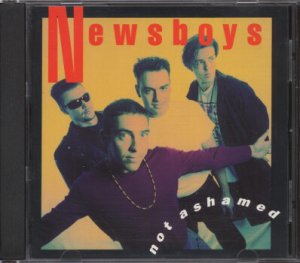 NEWSBOYS--NOT ASHAMED Compact Disc (CD)