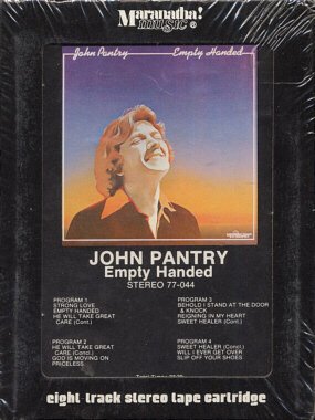 JOHN PANTRY--EMPTY HANDED 8-Track Tape