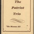 THE PATRIOT TRIO--THE PATRIOT TRIO Cassette Tape