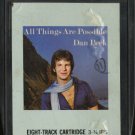 DAN PEEK--ALL THINGS ARE POSSIBLE 8-Track Tape
