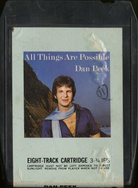 DAN PEEK--ALL THINGS ARE POSSIBLE 8-Track Tape