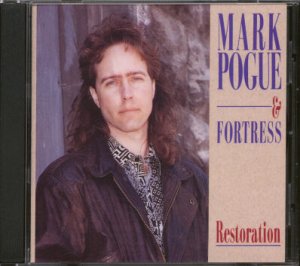MARK POGUE & FORTRESS--RESTORATION Compact Disc (CD)
