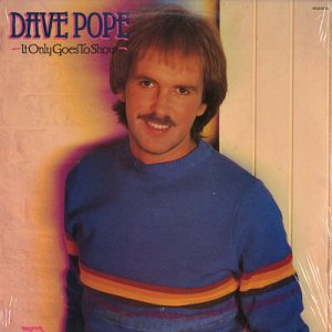 DAVE POPE--IT ONLY GOES TO SHOW Vinyl LP (Sealed Reissue Of SAIL AWAY Produced By Cliff Richard)