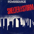 POWERSOURCE--SHELTER FROM THE STORM Vinyl LP