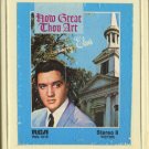 ELVIS PRESLEY--HOW GREAT THOU ART 8-Track Tape