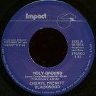 CHERYL PREWITT BLACKWOOD--""HOLY GROUND"" (5:22) (BOTH SIDES STEREO) 45 RPM 7"" Vinyl
