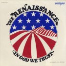 THE RENAISSANCE--IN GOD WE TRUST Vinyl LP