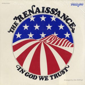 THE RENAISSANCE--IN GOD WE TRUST Vinyl LP