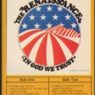 THE RENAISSANCE--IN GOD WE TRUST Cassette Tape
