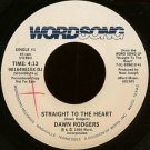 DAWN RODGERS--""STRAIGHT TO THE HEART"" (4:13)/""THE DEPTH OF GOD'S LOVE"" (3:44) 45 RPM 7"" Vinyl