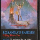 ROSANNA'S RAIDERS--CALLING DOWN FIRE Cassette Tape