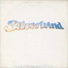SILVERWIND--SILVERWIND Vinyl LP (CANADA)