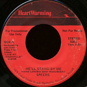 SPEERS--""HE'LL STAND BY ME"" (2:03) (BOTH SIDES STEREO) 45 RPM 7"" Vinyl