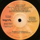 RANDY STONEHILL--""SHUT DE DO"" (2:46)/""LIGHT OF THE WORLD"" (4:10)//""I KNOW WHAT LOVE'S ABOUT"" (
