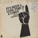 THE STREET CHRISTIANS--IT'S BEEN A LONG TIME A'COMIN' Vinyl LP